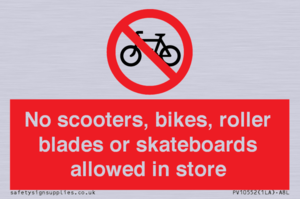 No scooters, bikes, roller blades or skateboards allowed in store